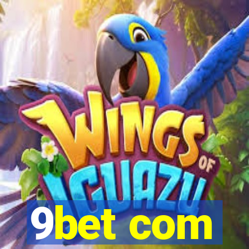 9bet com
